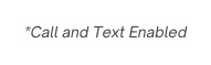 Call and Text Enabled